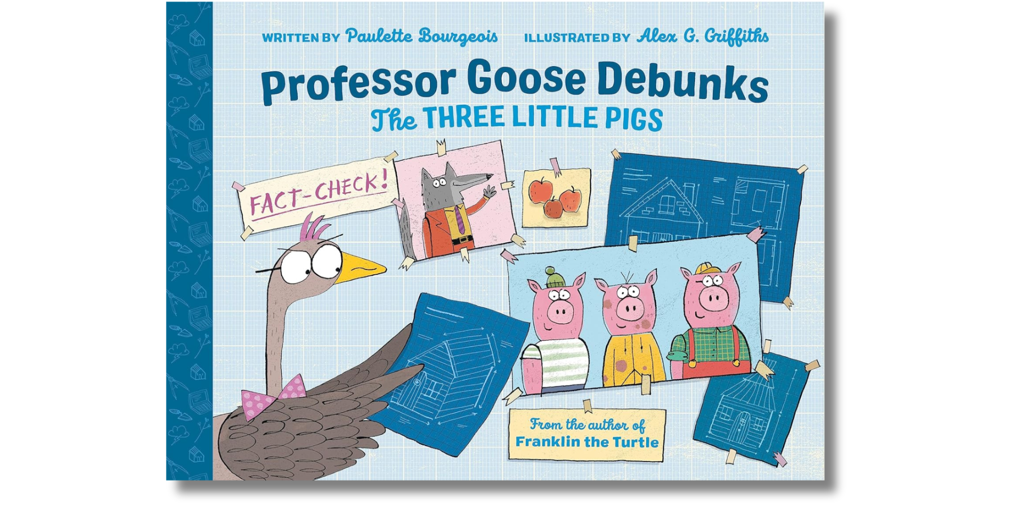 Professor Goose Debunks The Three Little Pigs