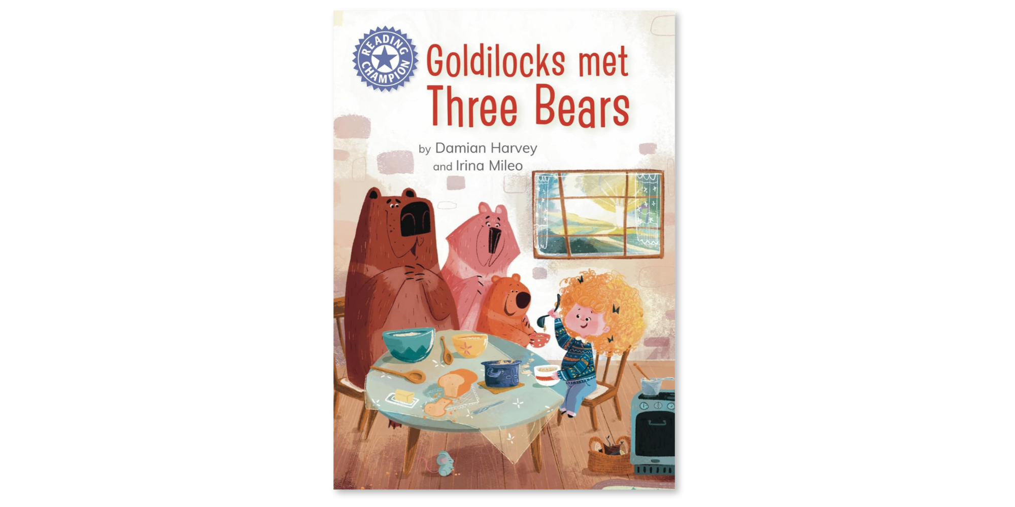 Goldilocks Met Three Bears