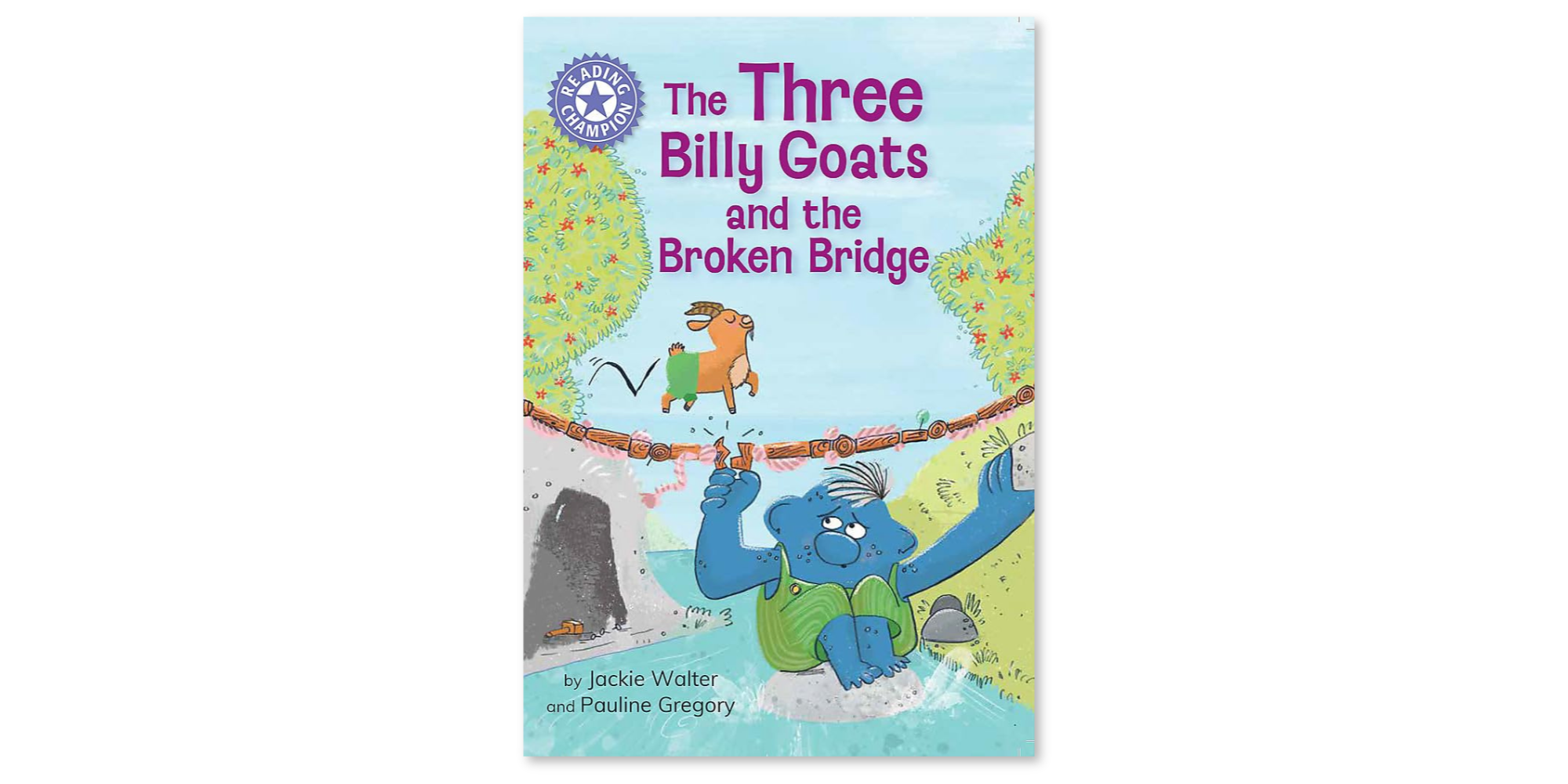 Three Billy Goats and the Broken Bridge