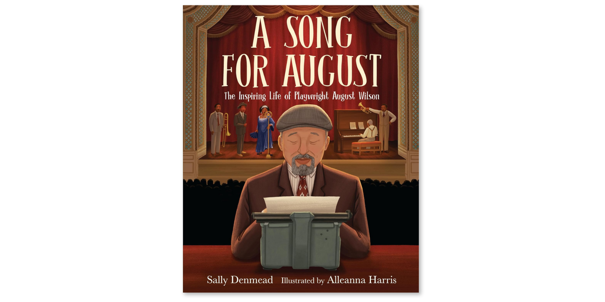 A Song for August: The Inspiring Life of Playwright August Wilson