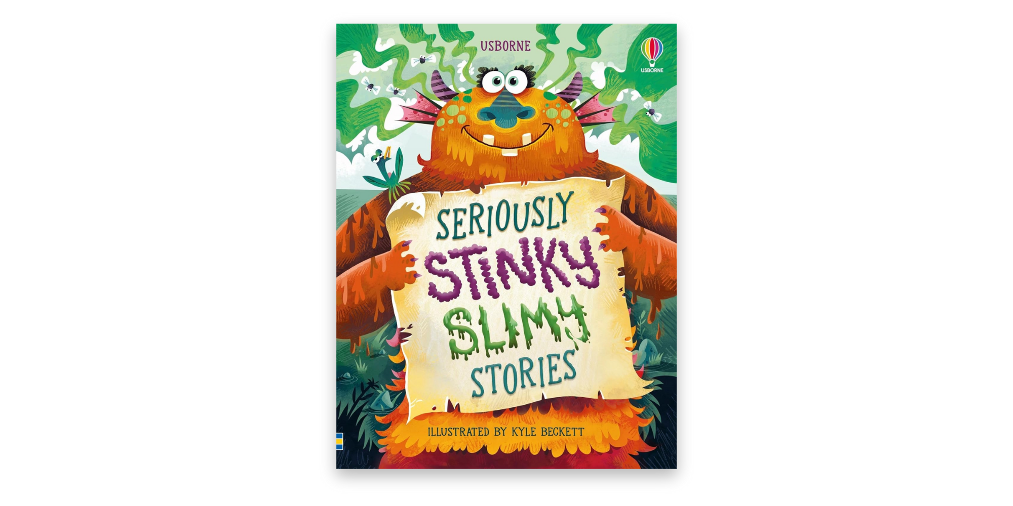 Seriously Stinky Slimy Stories