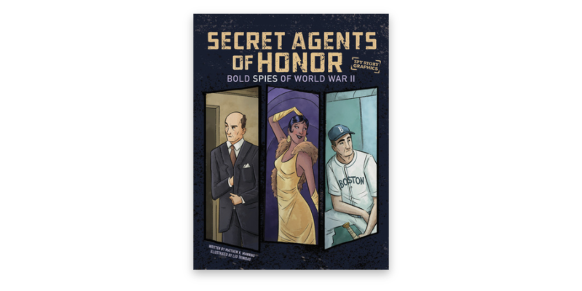 Secret Agents of Honor: Bold Spies of World War II