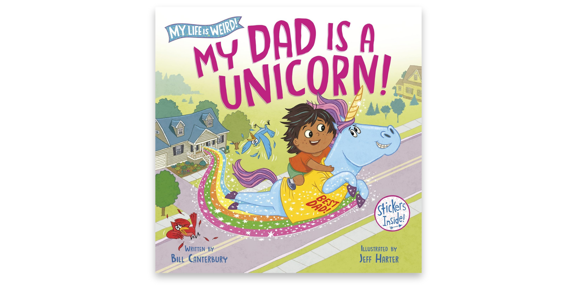 My Dad Is a Unicorn!