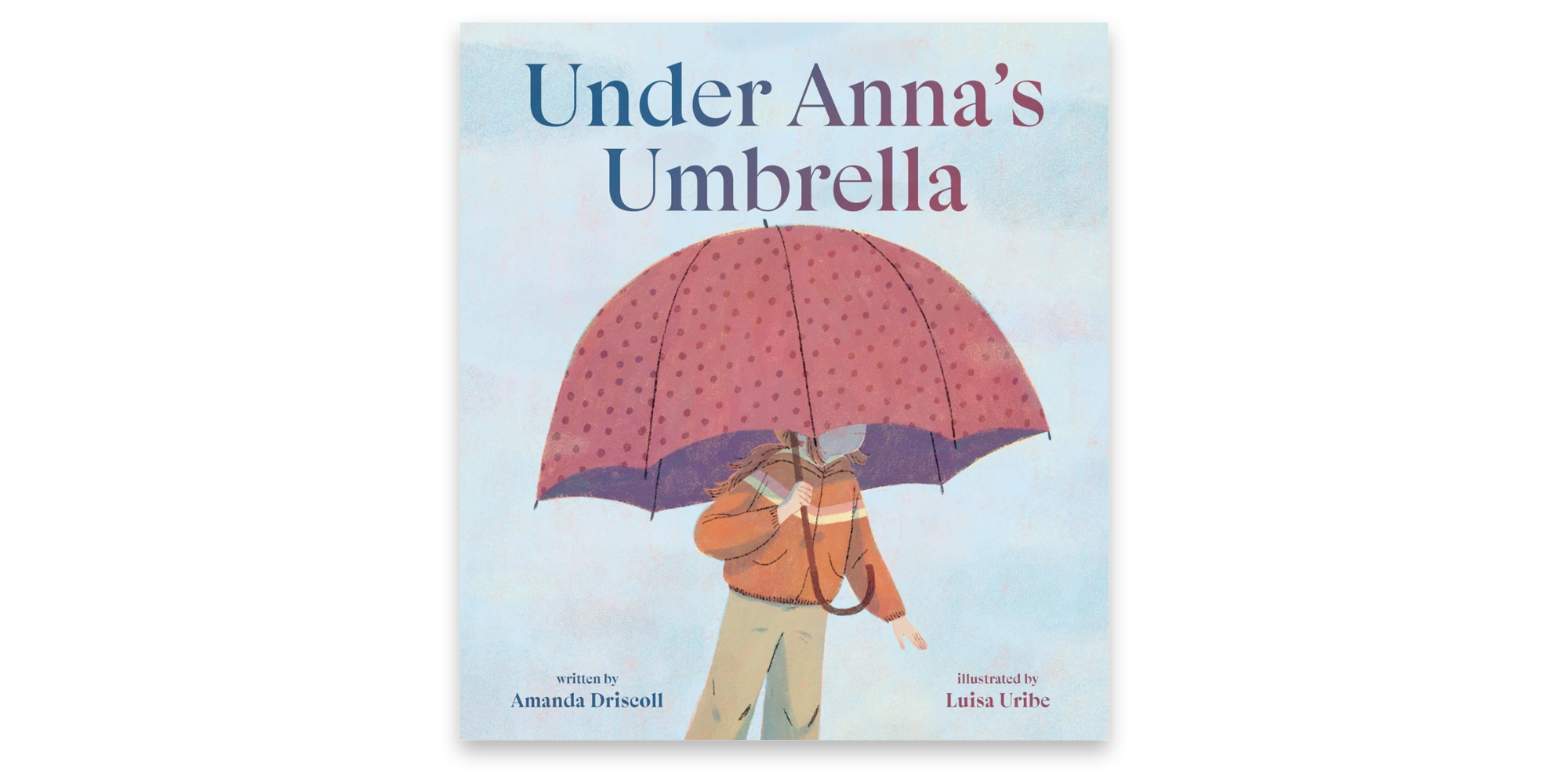 Under Anna's Umbrella
