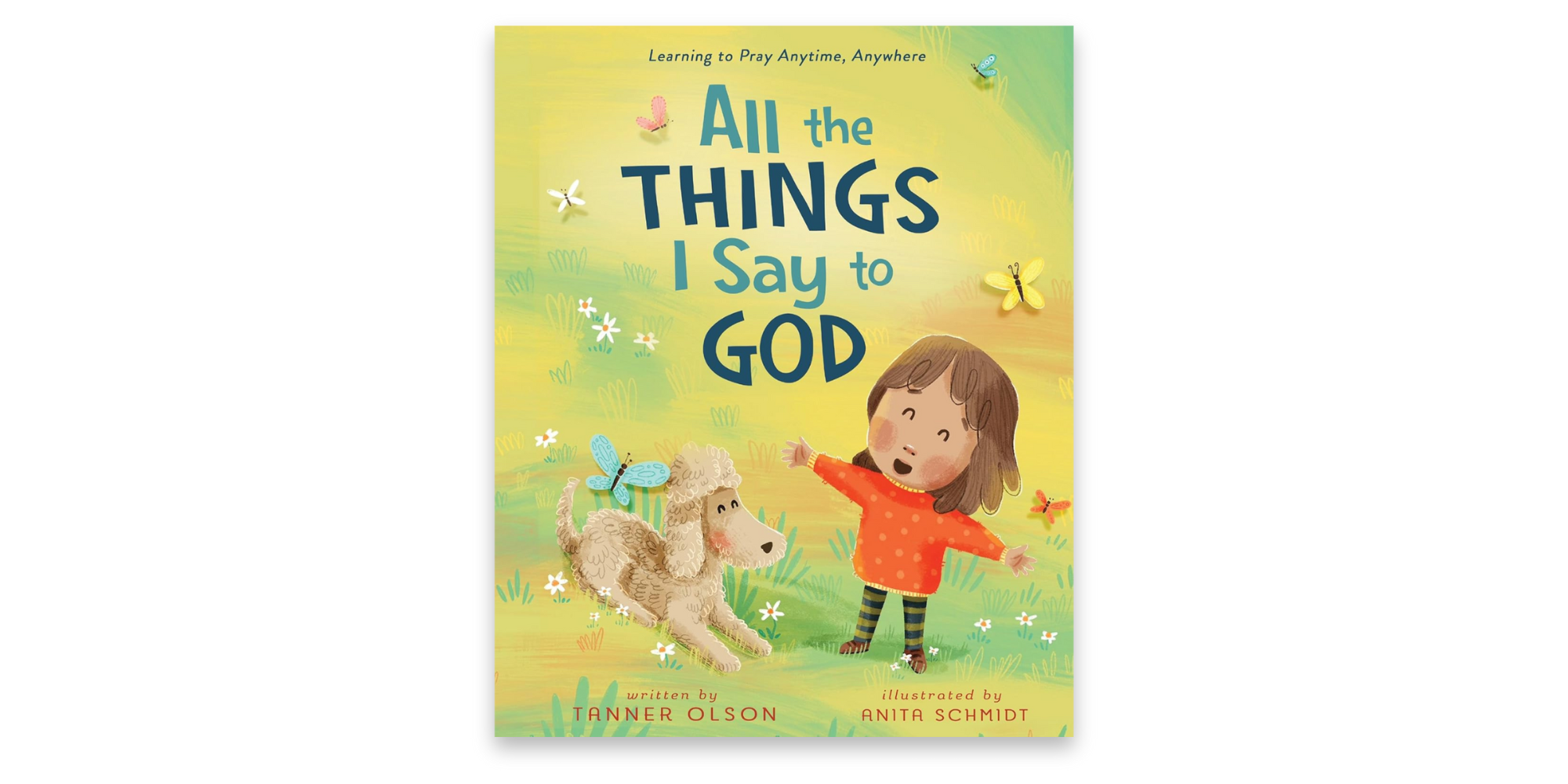 All the Things I Say to God