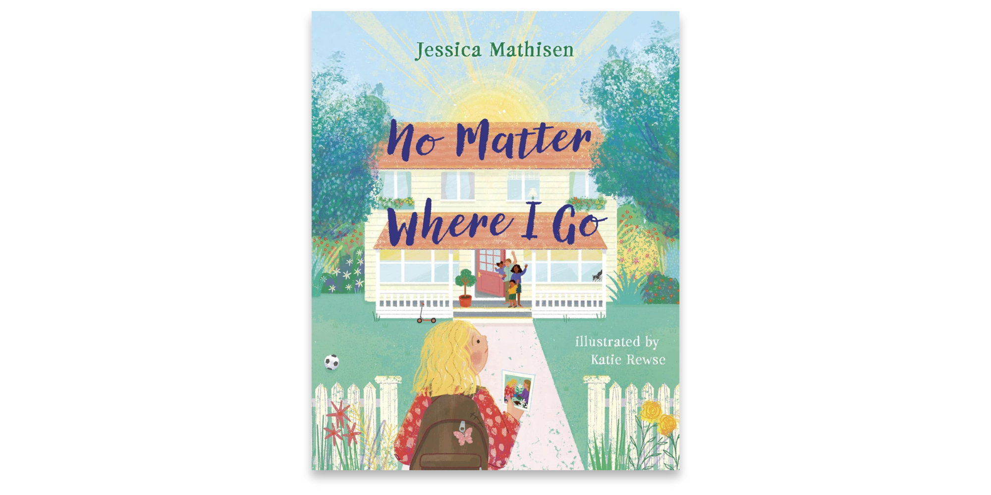 No Matter Where I Go