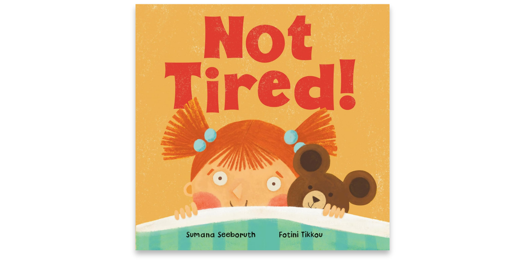 Feelings First: Not Tired!