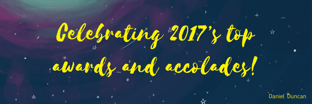 Celebrating 2017's top awards and accolades