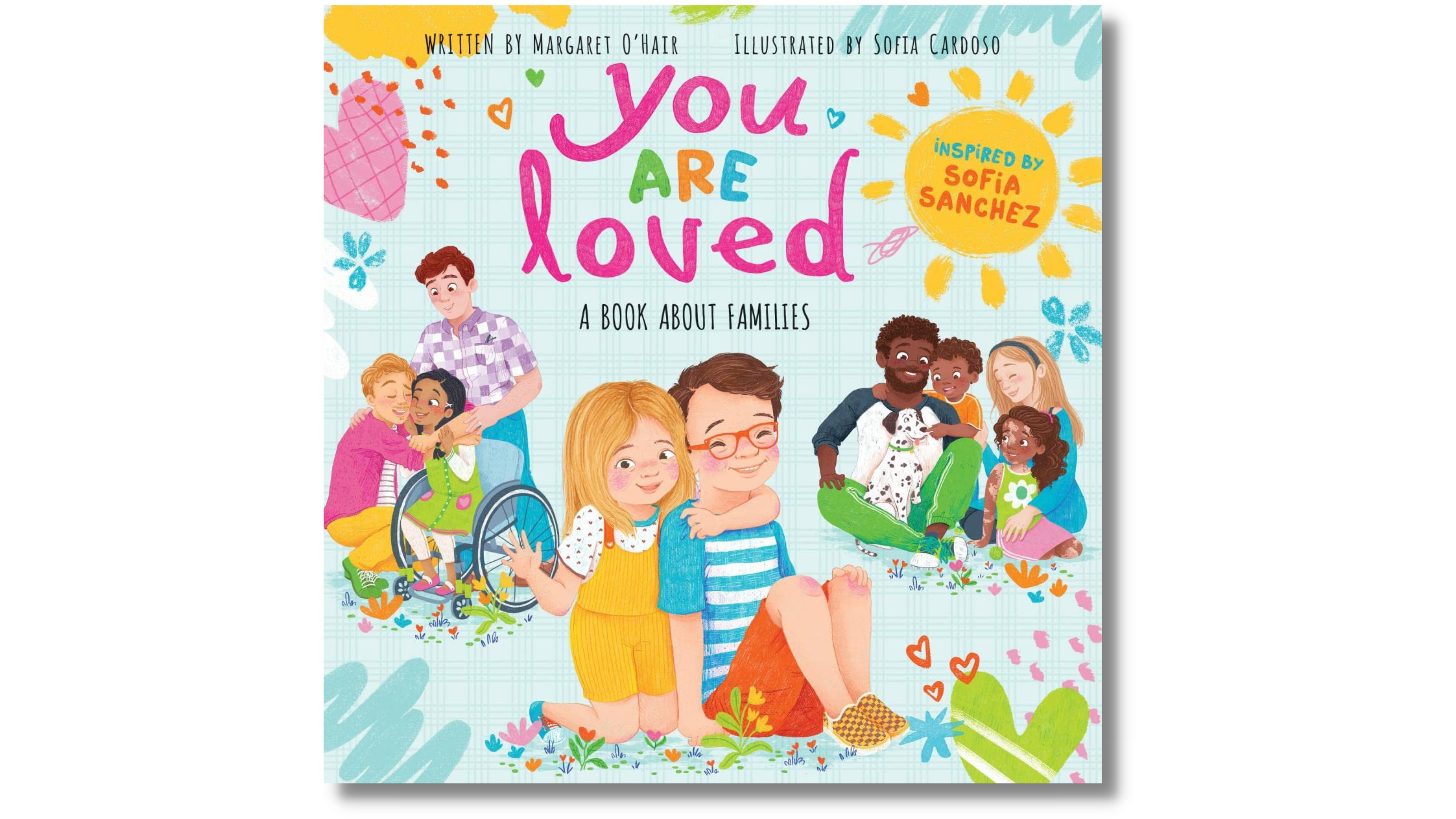 You Are Loved: A Book About Families