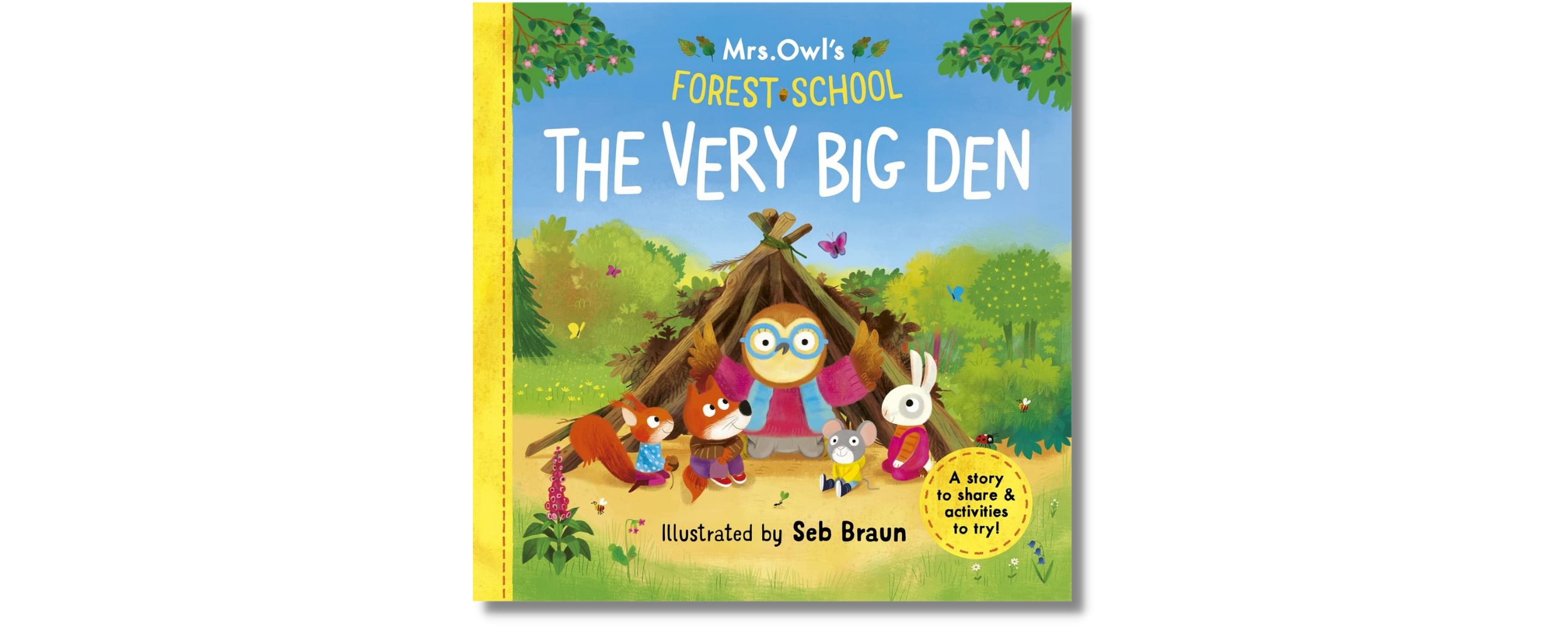 Mrs Owl’s Forest School: The Very Big Den